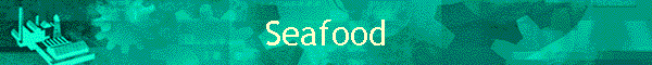 Seafood